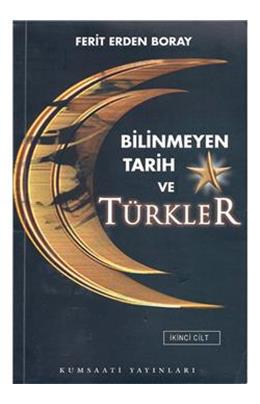 Bilinmeyen Tarih Ve Türkler -2