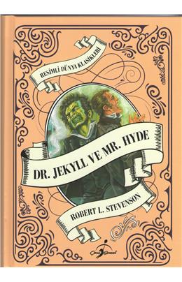 Resimli Dünya Klasikleri Dr. Jekyll Ve Mr. Hyde