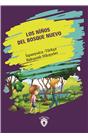Los Ninos Del Bosque Nuevo (Yeni Ormanın Çocukları) İspanyolca Türkçe Bakışımlı Hikayeler