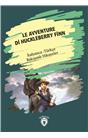 Le Avventure Di Huckleberry Finn (Huckleberry Finn´İn Maceraları) İtalyanca Türkçe Bakışımlı Hikayel