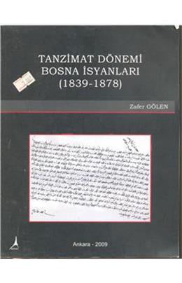 Tanzimat Dönemi Bosna İsyanları (1839-1878)