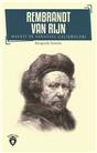 Rembrandt Van Rijn Hayatı Ve Sanatsal Çalışmaları Biyografi