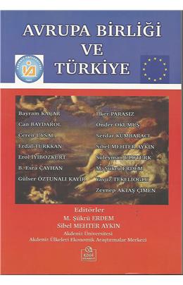 Avrupa Birliği Ve Türkiye (1. Baskı) (İkinci El)