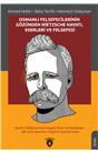 Osmanlı Felsefecilerinin Gözünden Nietzsche Hayatı, Eserleri Ve Felsefesi