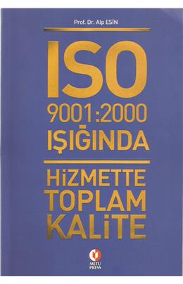 Iso 9001 2000 Işığında Hizmette Toplam Kalite (2002) (İkinci El)