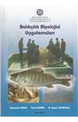 Balıkçılık Biyolojisi Uygulamaları (İkinci El ) (Stokta 3Adet Vardır )