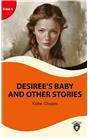Desiree’S Baby And Other Stories Stage 4 İngilizce Hikaye (Alıştırma Ve Sözlük İlaveli)