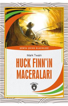 Huck Finn’İn Maceraları Dünya Çocuk Klasikleri (7-12 Yaş)
