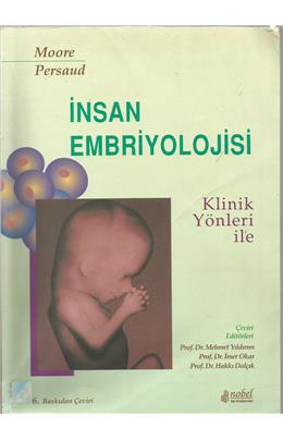 Klinik Yönleri İle İnsan Embriyolojisi(İkinci El)(6. Baskı)(Stokta 1 Adet Var)