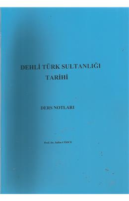 Dehli Türk Sultanlığı Tarihi (İkinci El)(Stokta 1 Adet Var)