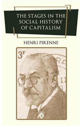 The Stages İn The Social History Of Capitalism (İngilizce Kitap)