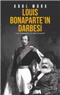 Louis Bonaparte’In Darbesi Louis Bonaparte’In On Sekiz Brumaire’İ