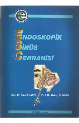Endoskopik Sinüs Cerrahisi(İkinci El)(1. Baskı)(Stokta Bir Adet)