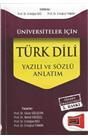 Üniversiteler İçin Türk Dili Yazılı Ve Sözlü Anlatım(İkinci El)(5. Baskı)(Stokta Bir Adet)