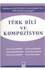 Türk Dili Ve Kompozisyon(İkinci El)(Baskı 2005)(Stokta Bir Adet)