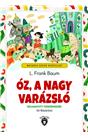 Óz, A Nagy Varázsló Válogatott Tündérmesék ( Oz Büyücüsü ) Macarca Çocuk Hikayeleri