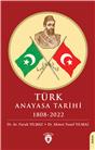 Türk Anayasa Tarihi 1808-2022