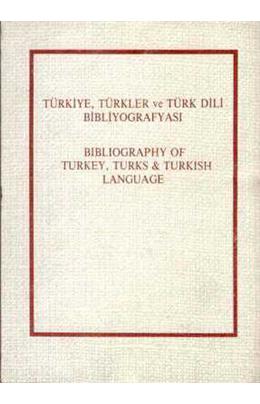 Türkiye, Türkler Ve Türk Dili Bibliyografyası (İkinci El) (Stokta 1 Adet)