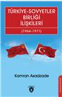 Türkiye-Sovyetler Birliği İlişkileri (1964–1971)