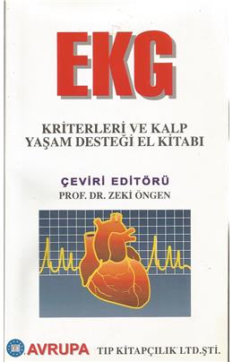 Ekg Kriterleri Ve Kalp Yaşam Desteği El Kitabı (İkinci El) (1. Baskı) (Stokta Bir Adet Var)