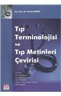 Tıp Terminolojisi Ve Tıp Metinleri Çevirisi (1.Baskı)(2.El)(Stokta 1 Adet)