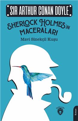 Sherlock Holmesin Maceraları Mavi Sinekçil Kuşu Klasik Polisiye Serisi