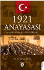1921 Anayasası Hazırlanışı Ve Özellikleri