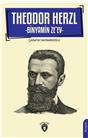 Theodor Herzl - Binyamin Zeev- Biyografi