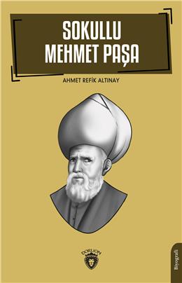 Sokullu Mehmet Paşa Biyografi