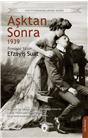 Aşktan Sonra -1939- Unutturmadıklarımız Serisi