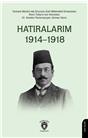 Hatıralarım 1914–1918 (Osmanlı Meclisinde Erzurum Eski Milletvekili)