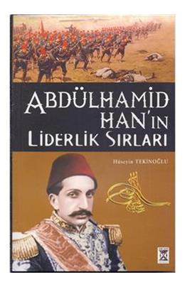 Abdülhamid Han In Liderlik Sırları