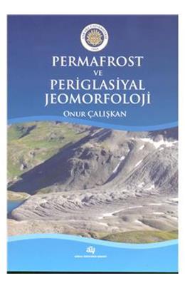 Permafrost Ve Periglasiyal Jeomorfoloji