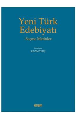 Yeni Türk Edebiyatı Seçme Metinler