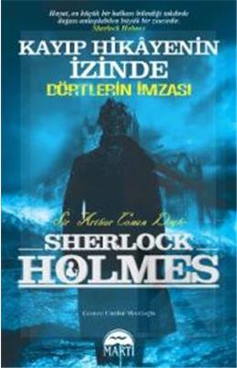 Sherlock Holmes Kayıp Hikayenin İzinde Dörtlerin İmzası