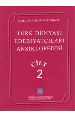 Türk Dünyası Edebiyatçıları Ansiklopedisi Cilt 2