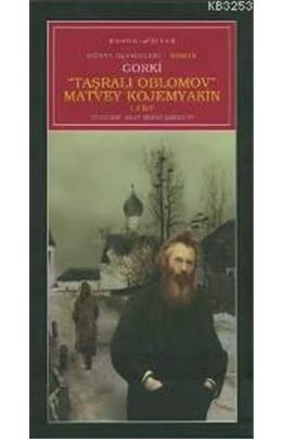 Taşralı Oblomov Matvey Kojemyaki 1.Cilt