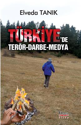 Türkiyede Terör Darbe Ve Medya