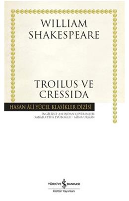 Troilus Ve Cressida (Ciltli)