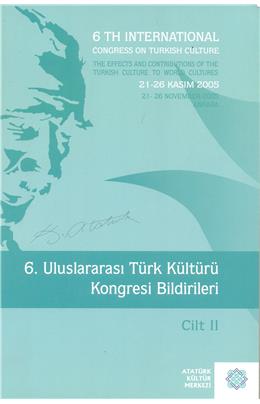 6. Uluslararası Türk Kültürü Kongresi Bildirileri Cilt 2