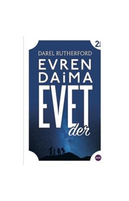 Evren Daima Evet Der