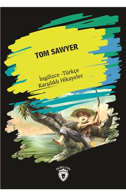 Tom Sawyer (İngilizce Türkçe Karşılıklı Hikayeler)