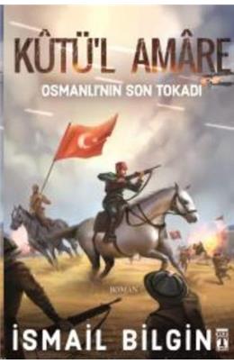Kutü´L Amare: Osmanlının Son Tokadı