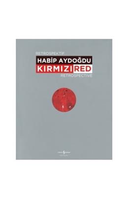 Habib Aydoğdu Kırmızı Retrospektif
