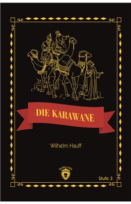 Die Karawane Stufe 3 (Almanca Hikaye)