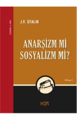 Anarşizm Mi Sosyalizm Mi?