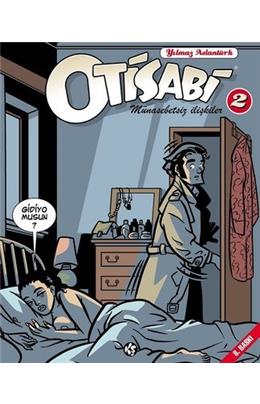 Otisabi 2 - Münasebetsiz İlişkiler