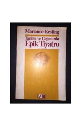 Tarihte Ve Çağımızda Epik Tiyatro