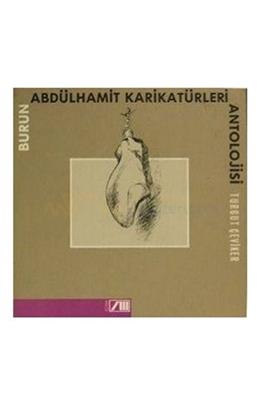 Adam Burun Abdülhamit Karikatürleri Antolojisi