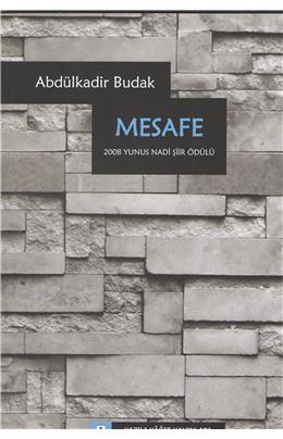 Mesafe   (2008 Yunus Nadi Şiir Ödülü)